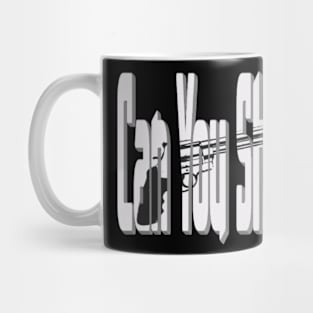 Can you shoot ? Vintage design Mug